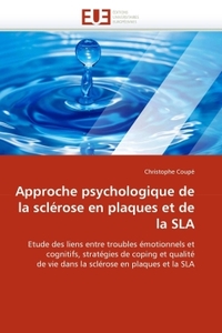 Approche psychologique de la sclérose en plaques et de la sla