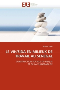 Le vih/sida en milieux de travail au senegal