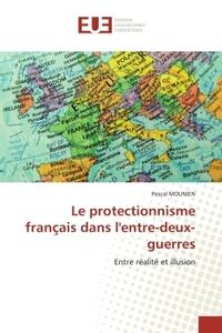 Le protectionnisme français dans l'entre-deux-guerres