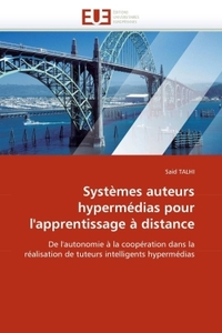 Systèmes auteurs hypermédias pour l''apprentissage à distance