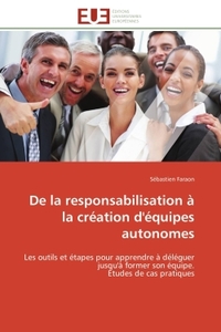 De la responsabilisation à la création d'équipes autonomes
