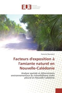 Facteurs d'exposition à l'amiante naturel en Nouvelle-Calédonie