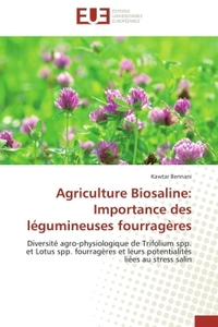 AGRICULTURE BIOSALINE: IMPORTANCE DES LEGUMINEUSES FOURRAGERES