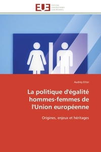 La politique d'égalité hommes-femmes de l'union européenne