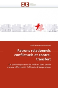 PATRONS RELATIONNELS CONFLICTUELS ET CONTRE-TRANSFERT