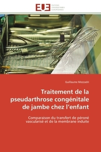 Traitement de la pseudarthrose congénitale de jambe chez l'enfant