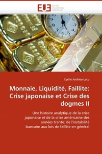 Monnaie, liquidité, faillite: crise japonaise et crise des dogmes ii