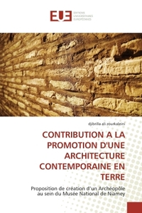CONTRIBUTION A LA PROMOTION D'UNE ARCHITECTURE CONTEMPORAINE EN TERRE