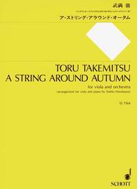 A STRING AROUND AUTUMN - ARRANGED FOR VIOLA AND PIANO BY THE COMPOSER. VIOLA AND ORCHESTRA. REDUCTIO