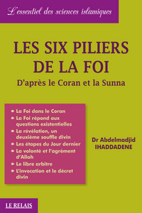 SIX PILIERS DE LA FOI (LES)