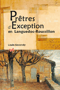 PRETRES D'EXCEPTION EN LANGUEDOC-ROUSSILLON