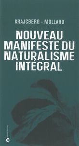 NOUVEAU MANIFESTE DU NATURALISME INTEGRAL - NATURE-FLEURS ET JARDIN PARALLELE