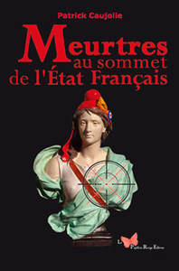 MEURTRES AU SOMMET DE L'ETAT FRANCAIS