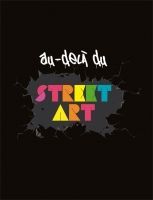 AU-DELA DU STREET ART
