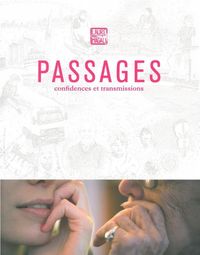 PASSAGES - CONFIDENCES ET TRANSMISSIONS