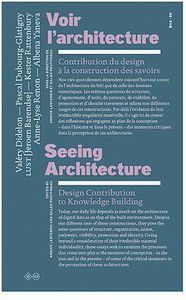 VOIR L'ARCHITECTURE - CONTRIBUTION DU DESIGN A LA CONSTRUCTION DES SAVOIRS