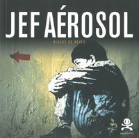 JEF AEROSOL - RISQUE DE REVES - OPUS DELITS 12