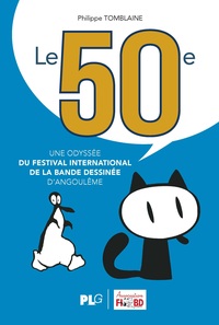 MEMOIRE VIVE - T41 - LE 50EME, UNE ODYSSEE DU FESTIVAL INTERNATIONAL DE LA BANDE DESSINEE D'ANGOULEM