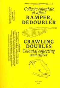 RAMPER, DEDOUBLER - COLLECTE COLONIALE ET AFFECTS