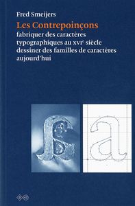 LES CONTREPOINCONS - FABRIQUER DES CARACTERES TYPOGRAPHIQUES