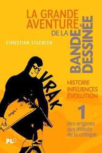Grande Aventure de la bande dessinée (La) T01