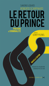 LE RETOUR DU PRINCE, POUVOIR ET CRIMINALITE (NE)