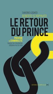 Le Retour du prince, Pouvoir & Criminalité