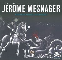 JEROME MESNAGER - MESNAGER PAR MESNAGER, DOUX MURS MURS - OPUS DELIT 24