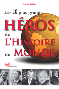 10 Plus Grands Héros De L'Histoire Du Monde