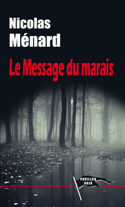 LE MESSAGE DU MARAIS