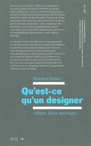 QU'EST-CE QU'UN DESIGNER - OBJETS, LIEUX, MESSAGES