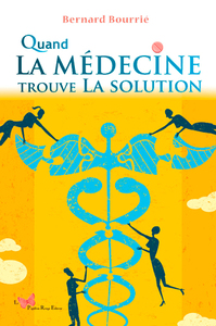 QUAND LA MEDECINE TROUVE LA SOLUTION