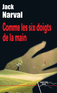 Comme les six doigts de la main