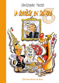 La Corrèze en délires