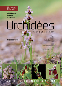 ORCHIDEES DU SUD - OUEST (NE AUGMENTEE 2018)