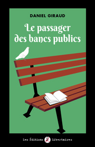 Le Passager des bancs publics