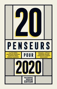 20 PENSEURS POUR 2020 - LES MEILLEURS ARTICLES DE LA PRESSE