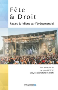 FETE ET DROIT - REGARD JURIDIQUE SUR L'EVENEMENTIEL
