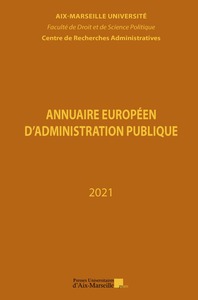 ANNUAIRE EUROPEEN D'ADMINISTRATION PUBLIQUE N  44 - ANNEE 2021 - DROIT SOUPLE : QUELLE PLACE POUR LE