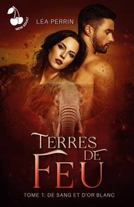TERRES DE FEU - TOME 1 - DE SANG ET D'OR BLANC