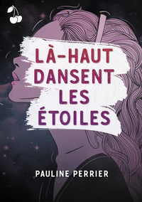LA-HAUT DANSENT LES ETOILES