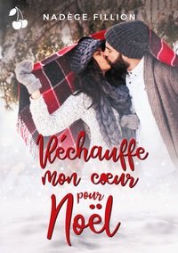 RECHAUFFE MON COEUR POUR NOEL