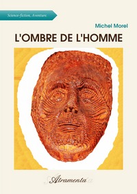 L'OMBRE DE L'HOMME