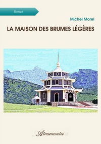 LA MAISON DES BRUMES LEGERES