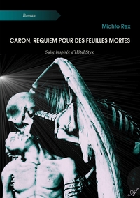 CARON, REQUIEM POUR DES FEUILLES MORTES