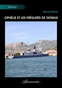 OPHELIE ET LES FREGATES DE TAIWAN