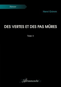 DES VERTES ET DES PAS MURES - TOME 2