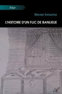 L'HISTOIRE D'UN FLIC DE BANLIEUE