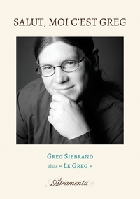 SALUT, MOI C'EST GREG