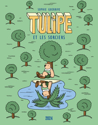 TULIPE ET LES SORCIERS - TULIPE 3 - ILLUSTRATIONS, COULEUR